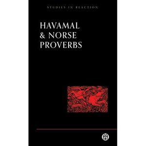 Havamal and Norse Proverbs -- Anonymous